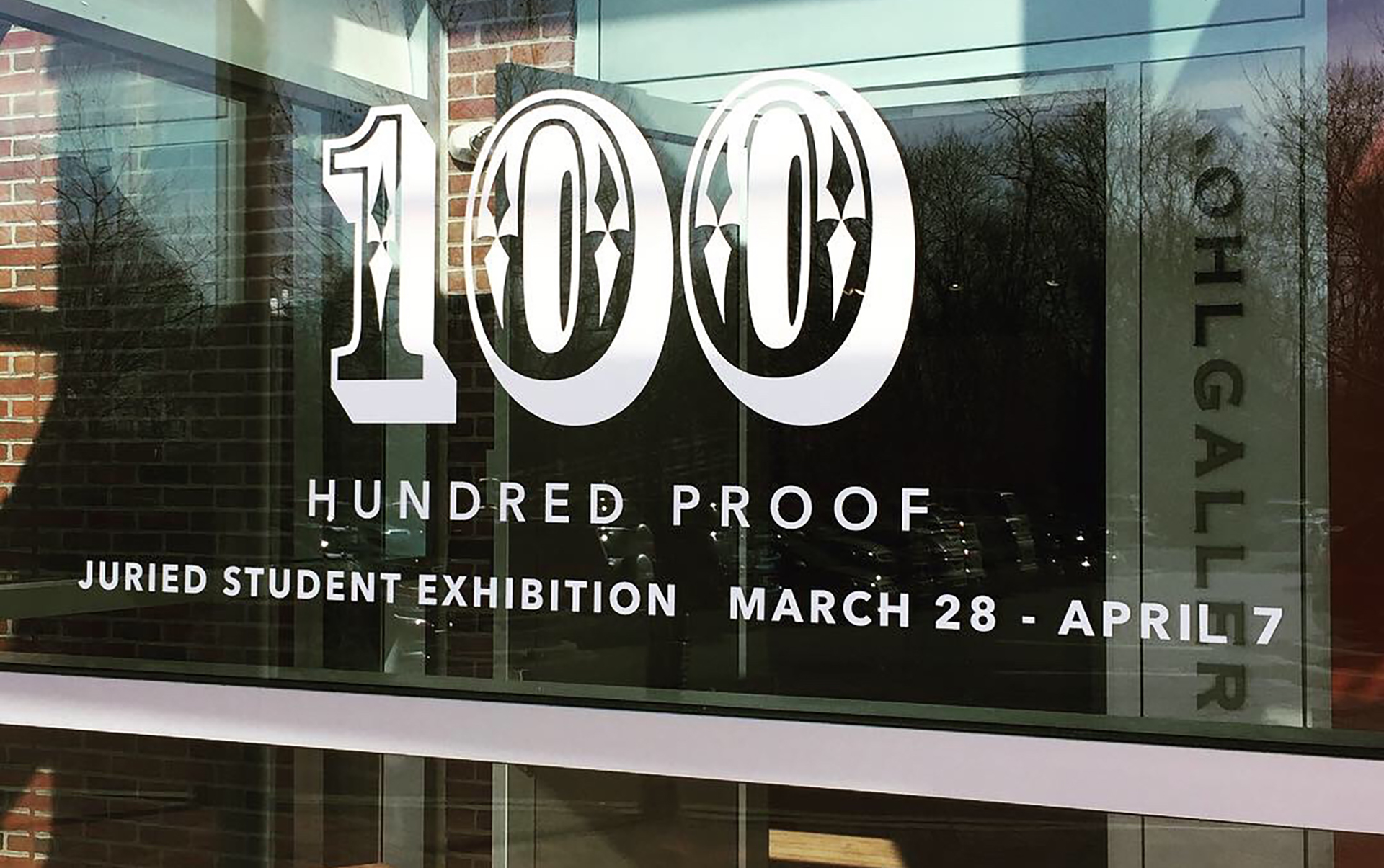 Annual 100 Proof Student Juried Exhibition