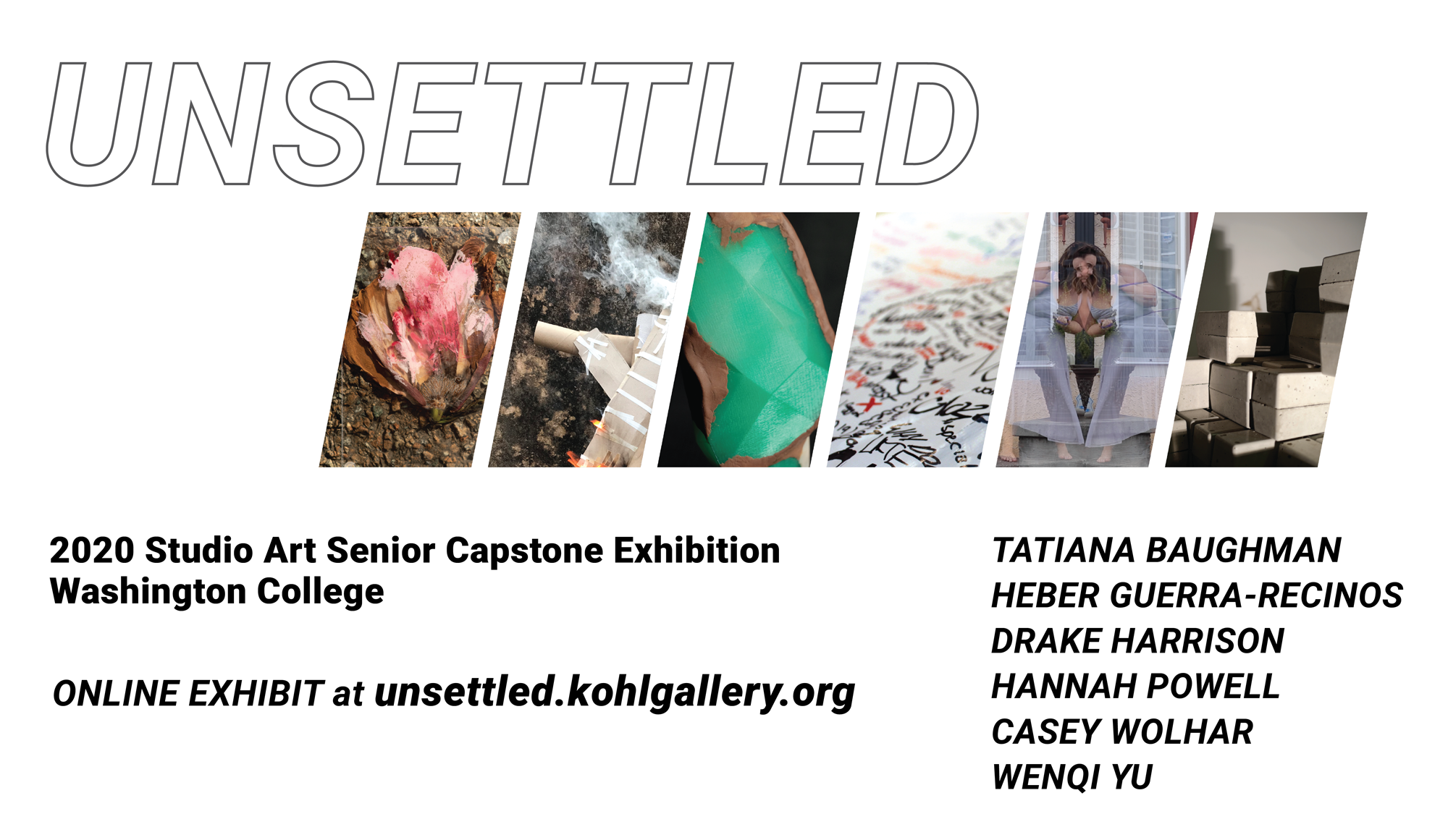 UNSETTLED 2020 Senior Capstone Exhibition