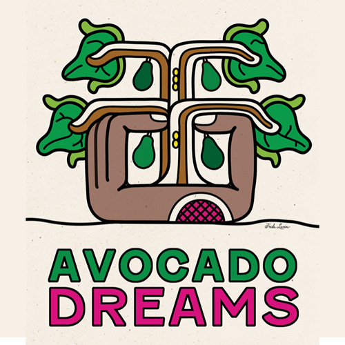 illustrataion of hands holding avocados above the words “Avocado Dreams