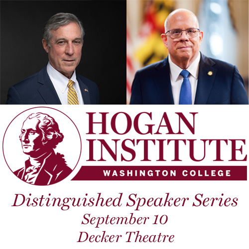 Portraits of former governors John Carney (of Delaware) and Larry Hogan Jr. (of Maryland) above the Hogan Institute logo and the words “Distinguished Speaker Series September 10 Decker Theatre