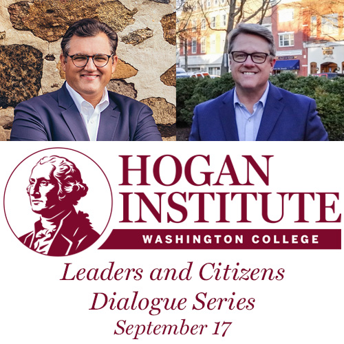 portraits of Mike Ricci and Len Foxwell above the Hogan Institute logo and the words “Leaders and Citizens Dialogue Series September 17
