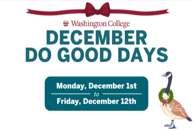 graphic of Canada goose with wreath around its neck next to text reading "December Do Good Days Monday, December 1st to Friday, December 12th" under a Washington College logo and red ribbon