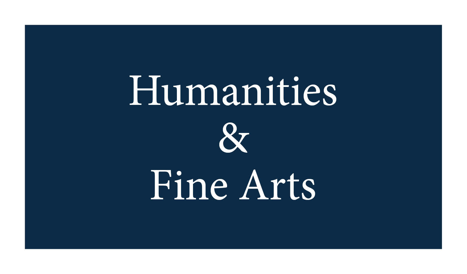 Humanities and Fine Arts