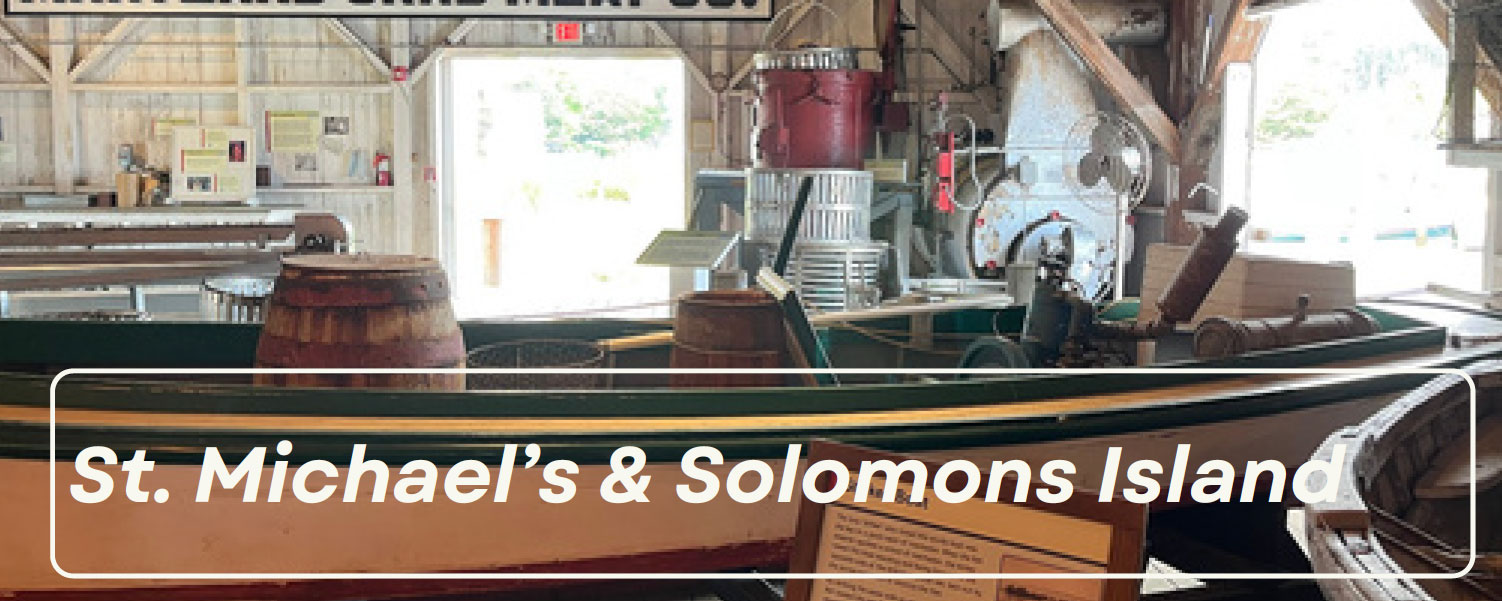 Interior of boat house with text St. Michael's & Solomons Island