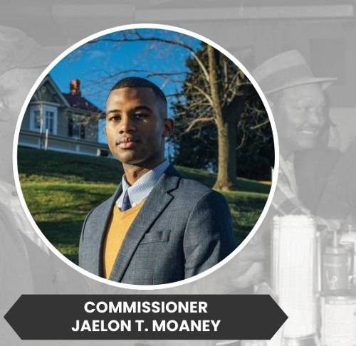 Jaelon T. Moaney Commissioner MCAAHC