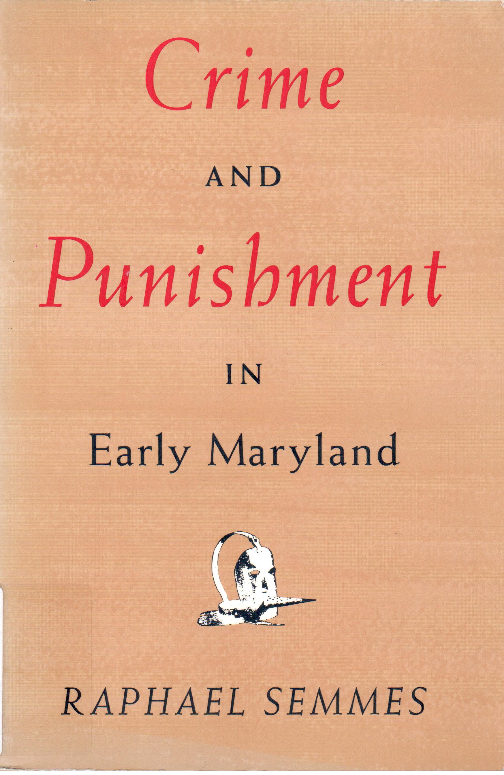 Crime and Punishment in Maryland